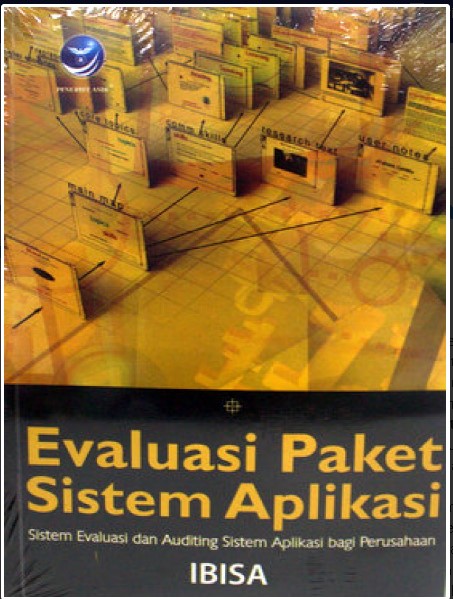 Evaluasi paket sistem aplikasi : sistem evaluasi dan auditing sistem aplikasi bagi perusahaan