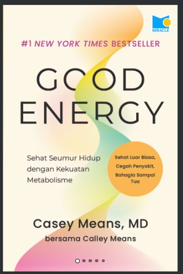 Good Energy: Sehat Seumur Hidup dengan Kekuatan Metabolisme