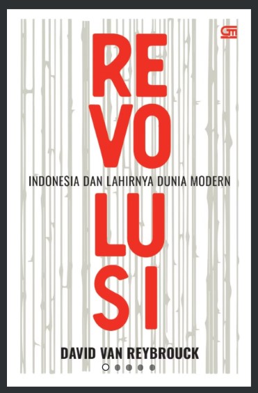 Revolusi: Indonesia dan Lahirnya Dunia Modern