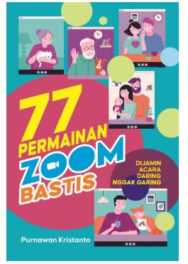 77 Permainan Zoombastis, Dijamin Acara Daring Nggak Garing