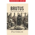 Brutus: Kisah Sang Pengkhianat