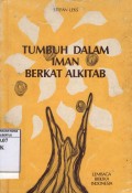 Tumbuh Dalam Iman Berkat Alkitab