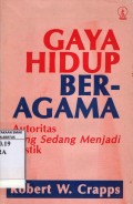 Gaya Hidup Beragama: Autoritas Yang Sedang Menjadi Mistik