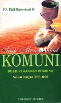 Siap Menyambut Komuni: Buku Pegangan Pembina, Sesuai Dengan TPE 2005