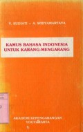 KAMUS BAHASA INDONESIA UNTUK KARANG-MENGARANG