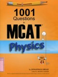 1001 QUESTIONS IN MCAT: PHYSICS