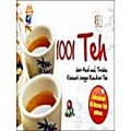 1001 TEH DARI ASAL-USUL, TRADISI, KHASIAT, HINGGA RACIKAN TEH
