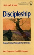DISCIPLESHIP: MERAJUT HIDUP MENJADI MURID KRISTUS