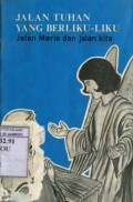 JALAN TUHAN YANG BERLIKU-LIKU: JALAN MARIA DAN JALAN KITA
