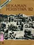 SINAR HARAPAN: REKAMAN PERISTIWA'82