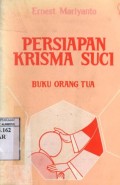 PERSIAPAN KRISMA SUCI: BUKU ORANG TUA