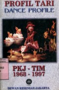 PROFIL TARI PKJ - TIM 1968 - 1997