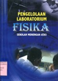PENGELOLAAN LABORATORIUM FISIKA SEKOLAH MENENGAH ATAS