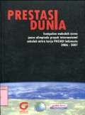 PRESTASI DUNIA: KUMPULAN MAKALAH SISWA JUARA OLIMPIADE PROYEK INTERNASIONAL SEKOLAH MITRA KERJA PASIAD INDONESIA 2006-2007