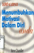 100 CARA MENUMBUHKAN MOTIVASI DALAM DIRI ANDA