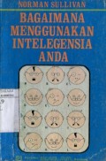 BAGAIMANA MENGGUNAKAN INTELEGENSIA ANDA