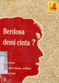 BERDOSA DEMI CINTA? BEBERAPA MASALAH DASAR SEKITAR SUARA HATI