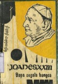 JOANES XXIII: RIWAJAT HIDUP SEORANG PAUS AGUNG