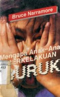 MENGAPA ANAK-ANAK BERKELAKUAN BURUK