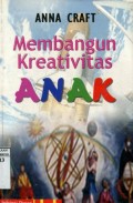 MEMBANGUN KREATIVITAS ANAK