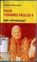 PAUS YOHANES PAULUS II; APA RAHASIANYA?