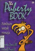 THE PUBERTY BOOK: PANDUAN UNTUK REMAJA