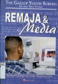 REMAJA DAN MEDIA (THE GALLUP YOUTH SURVEY: ISU DAN TREN UTAMA)