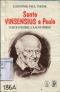 SANTO VINSENSIUS A PAULO: TOKOH PEMBELA KAUM MISKIN