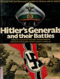 HITLER'S GENERAL AND THEIR BATTLES