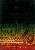 INDONESIA INDAH: KAIN-KAIN NON TENUN INDONESIA (VOLUME 4)
