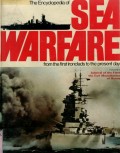 THE ENCYCLOPEDIA OF SEA WARFARE FROM THE FIRST IRONCLADS TO THE PRESENT DAY