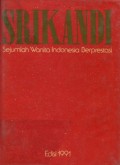 SRIKANDI: SEJUMLAH WANITA INDONESIA BERPRESTASI