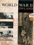 WORLD WAR II ON LAND