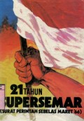 21 TAHUN SUPERSEMAR (SURAT PERINTAH SEBELAS MARET)