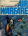 THE ENCYCLOPEDIA OF AIR WARFARE