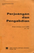 PERJUANGAN DAN PENGABDIAN: MOZAIK KENANGAN PROF. DR. SATRIO 1916-1986