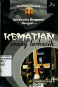 SAHABATKU BERGUMUL DENGAN KEMATIAN ORANG TERKASIH