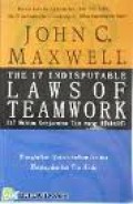 17 HUKUM KERJASAMA TIM YANG EFEKTIF (THE 17 INDISPUTABLE LAWS OF TEAMWORK)