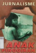 JURNALISME ANAK PINGGIRAN