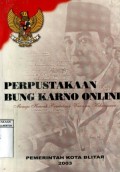 PERPUSTAKAAN BUNG KARNO ONLINE: MENUJU KEARAH REVITALISASI WAWASAN KEBANGSAAN