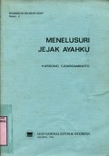 MENELUSURI JEJAK AYAHKU