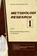 METODOLOGI RESEARCH: UNTUK PENULISAN PAPER; SKRIPSI;THESIS DAN DISERTASI