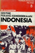SEKITAR PERANG KEMERDEKAAN INDONESIA: PEMBERONTAKAN PKI 1948 (BUKU 8)