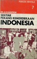 SEKITAR PERANG KEMERDEKAAN INDONESIA: PERIODE RENVILLE (BUKU 7)