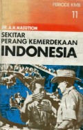 SEKITAR PERANG KEMERDEKAAN INDONESIA: PERIODE KMB (BUKU 11)