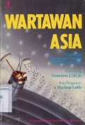 WARTAWAN ASIA: PENUNTUN MENGENAL TEKNIK MEMBUAT BERITA