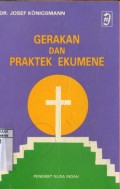 GERAKAN DAN PRAKTEK EKUMENE