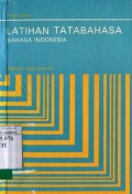LATIHAN TATABAHASA: BAHASA INDONESIA