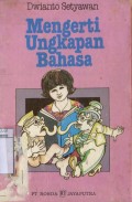 MENGERTI UNGKAPAN BAHASA