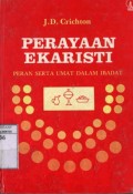 PERAYAAN EKARISTI: PERAN SERTA UMAT DALAM IBADAT